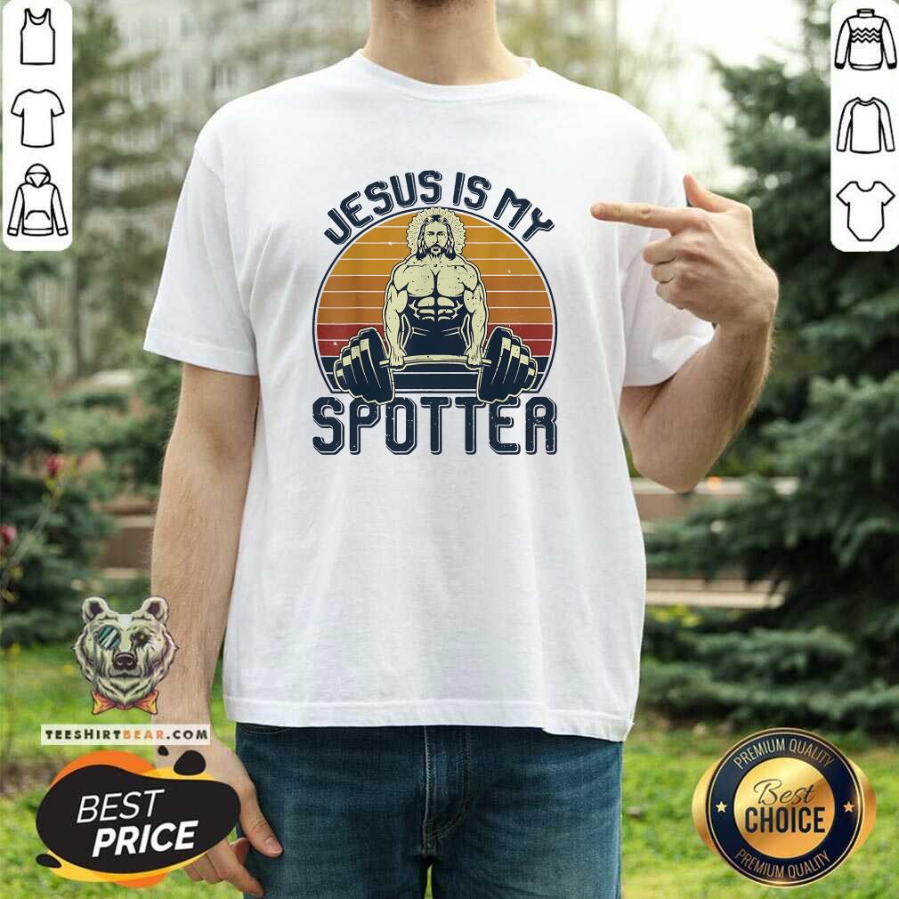 Shirt Nice Jesus Is My Spotter Christian Weightlifting Gym Gymmer Sunset T-Shirt