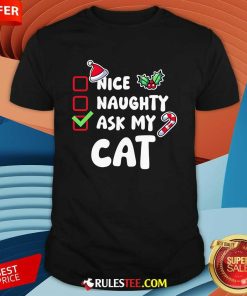Nice Naughty Check Ask My Cat Xmas T-Shirt