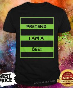 Nice Pretend I Am A Bee Bee Halloween T-Shirt