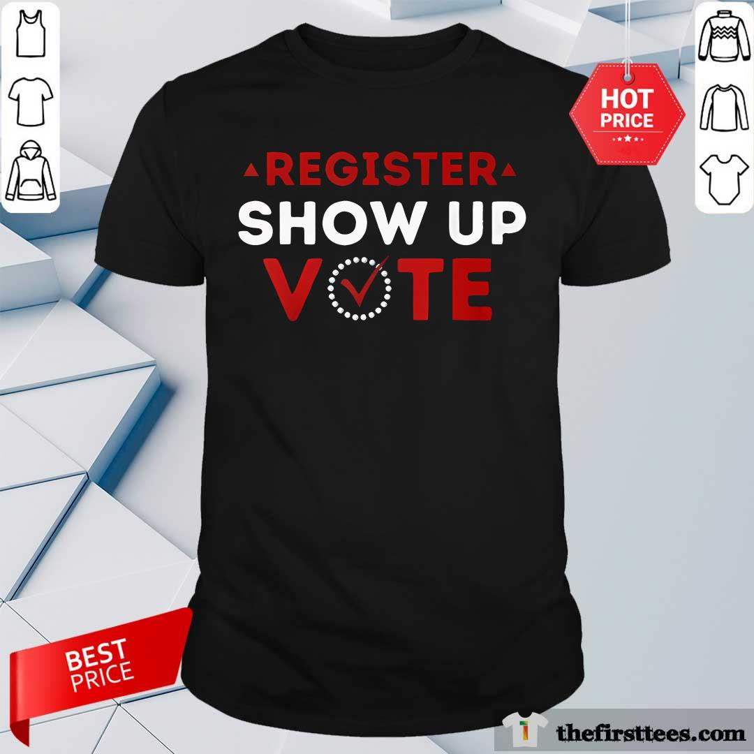 Shirt Nice Register Show Up Vote Delta Social Action Election 2024 T-Shirt