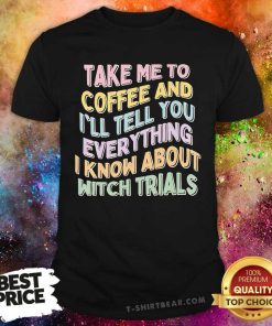Nice Spooky History Coffee And Witches T-Shirt