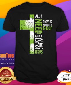 Nice Whole Lot Of Jesus Golf Golfing Sport Lover Christian T-Shirt