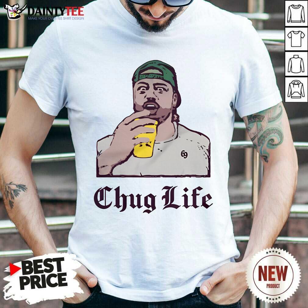 Shirt Official Chug Life Bakh T-Shirt