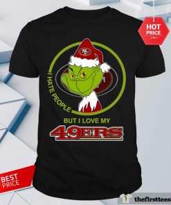 Official Grinch I Hate People But I Love San Francisco 49ers T-Shirt