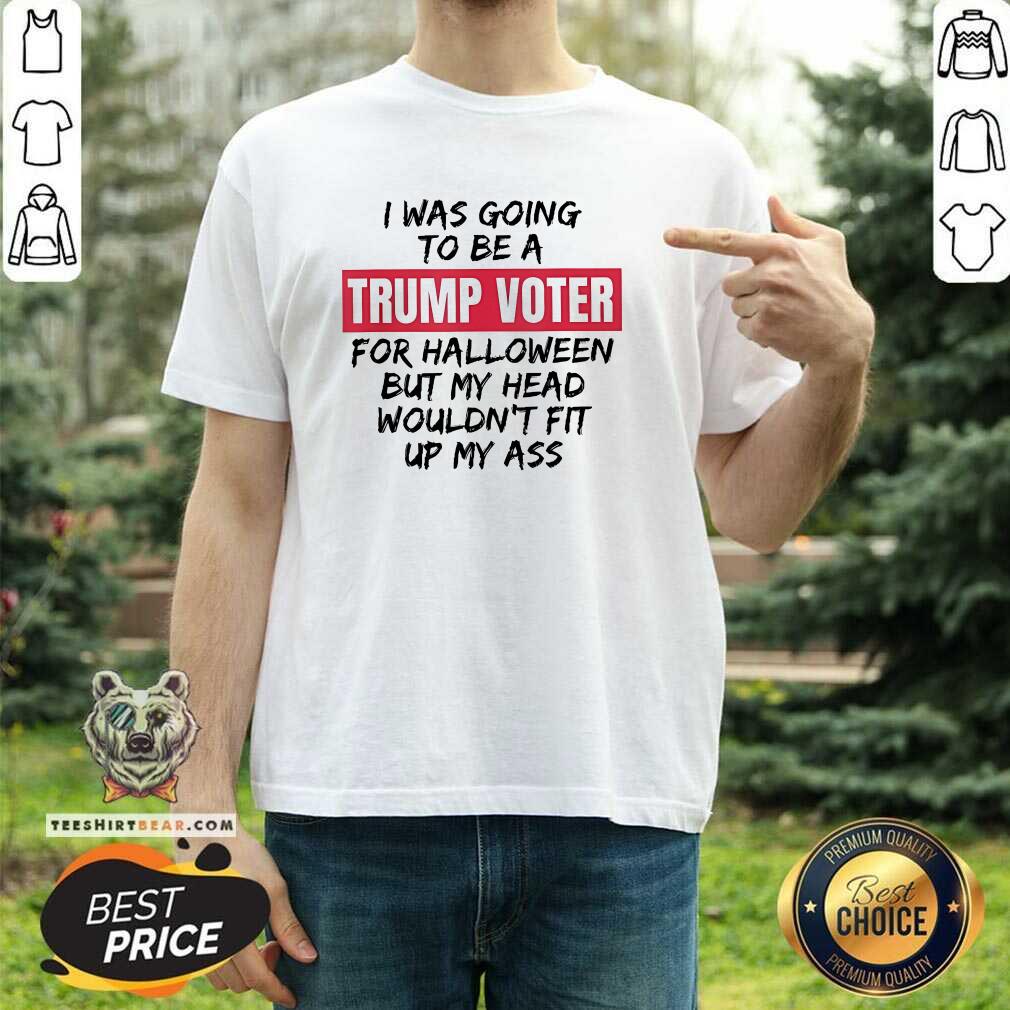 Shirt Official I Was Going To Be A Trump Voter Halloween T-Shirt