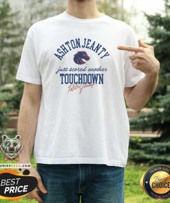 Official Just Scored Another Touchdown Boise State Signature T-Shirt