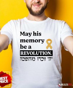 Official May His Memory Be A Revolution T-Shirt