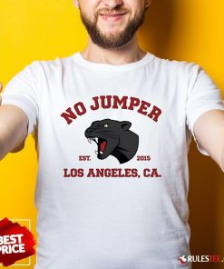 Official No Jumper Los Angeles Ca Est 2015 T-Shirt