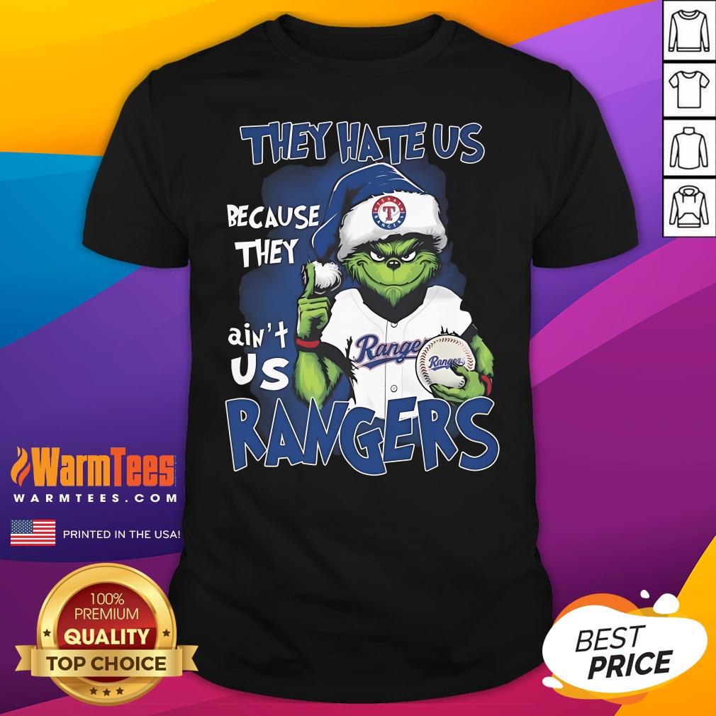 Shirt Official The Grinch They Hate Us Because They Ain't Us Texas Rangers T-Shirt