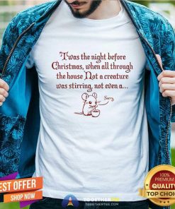 Official Twas The Night Before Christmas When Not Even A Sorry Mouse T-Shirt