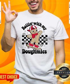 Original Cute Rollin With My Doughmies Christmas T-Shirt