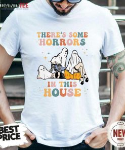 Original Ghost Pumpkin Halloween There's Some Horrors In This House T-Shirt