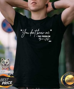 Original Marina Shafir You Don't Know Me The Problem Signature T-Shirt