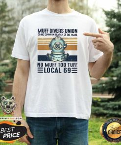 Original Muff Divers Union No Muff Too Tuff Local 69 Vintage T-Shirt