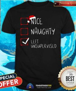 Original Naughty Left Unsupervised Christmas List Santa Claus T-Shirt