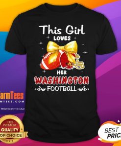 Original This Girl Loves Her Washington Commanders Football T-Shirt