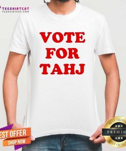 Original Vote For Tahj Efren Ramirez T-Shirt