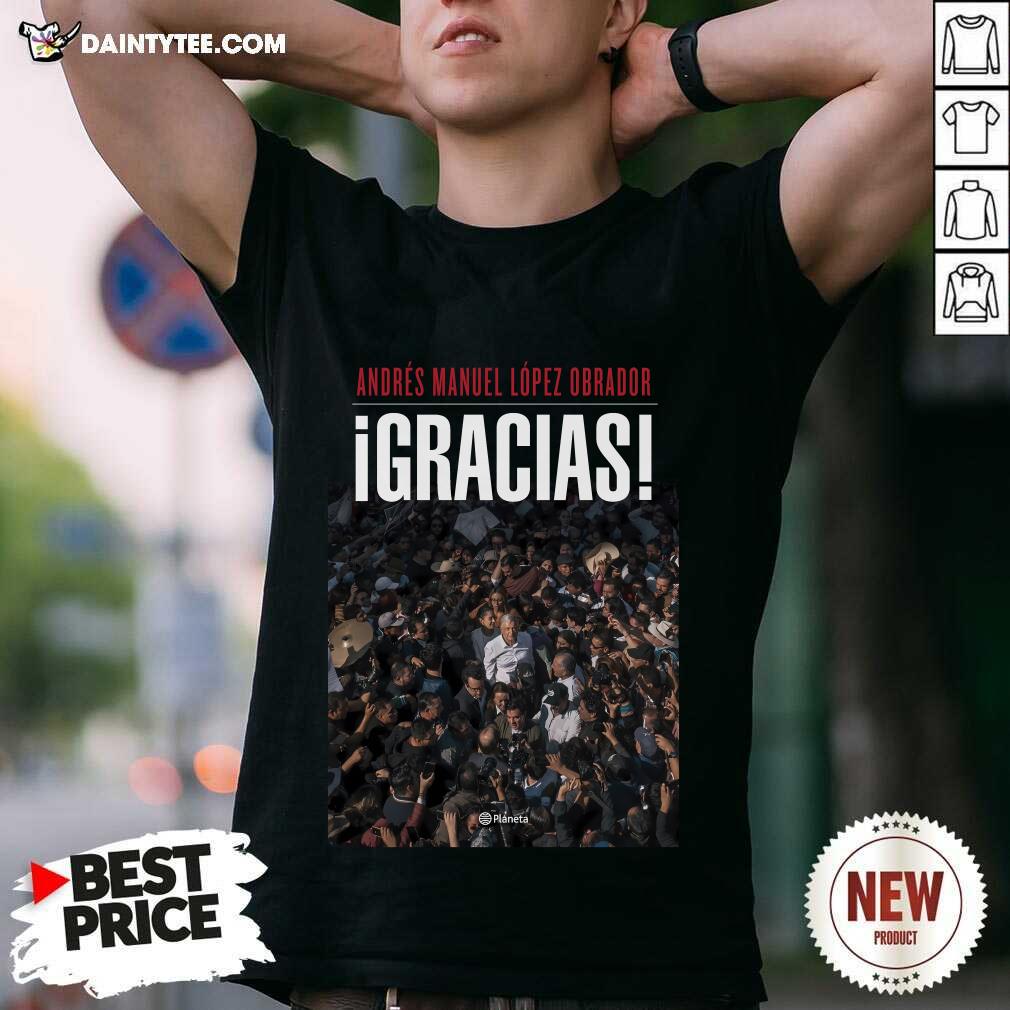 Shirt Premium Andres Manuel Lopez Obrador Igracias T-Shirt
