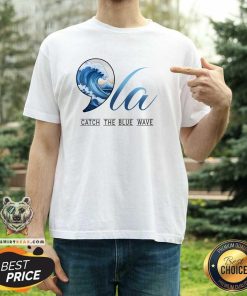 Premium Comma La Catch The Blue Wave Vote Kamala President T-Shirt