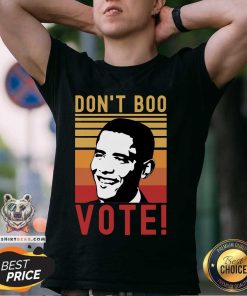 Premium Don't Boo Vote Democratic Obama Speech Vinatge T-Shirt