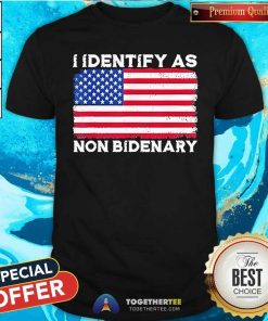 Premium I Identify As Non Bidenary T-Shirt