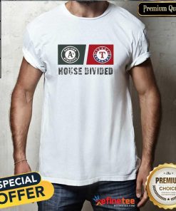 Premium Oakland Athletics Vs Texas Rangers House Divided T-Shirt