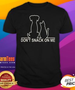 Premium Please Don't Snack On Me They Are Eating The Cats The Dogs T-Shirt
