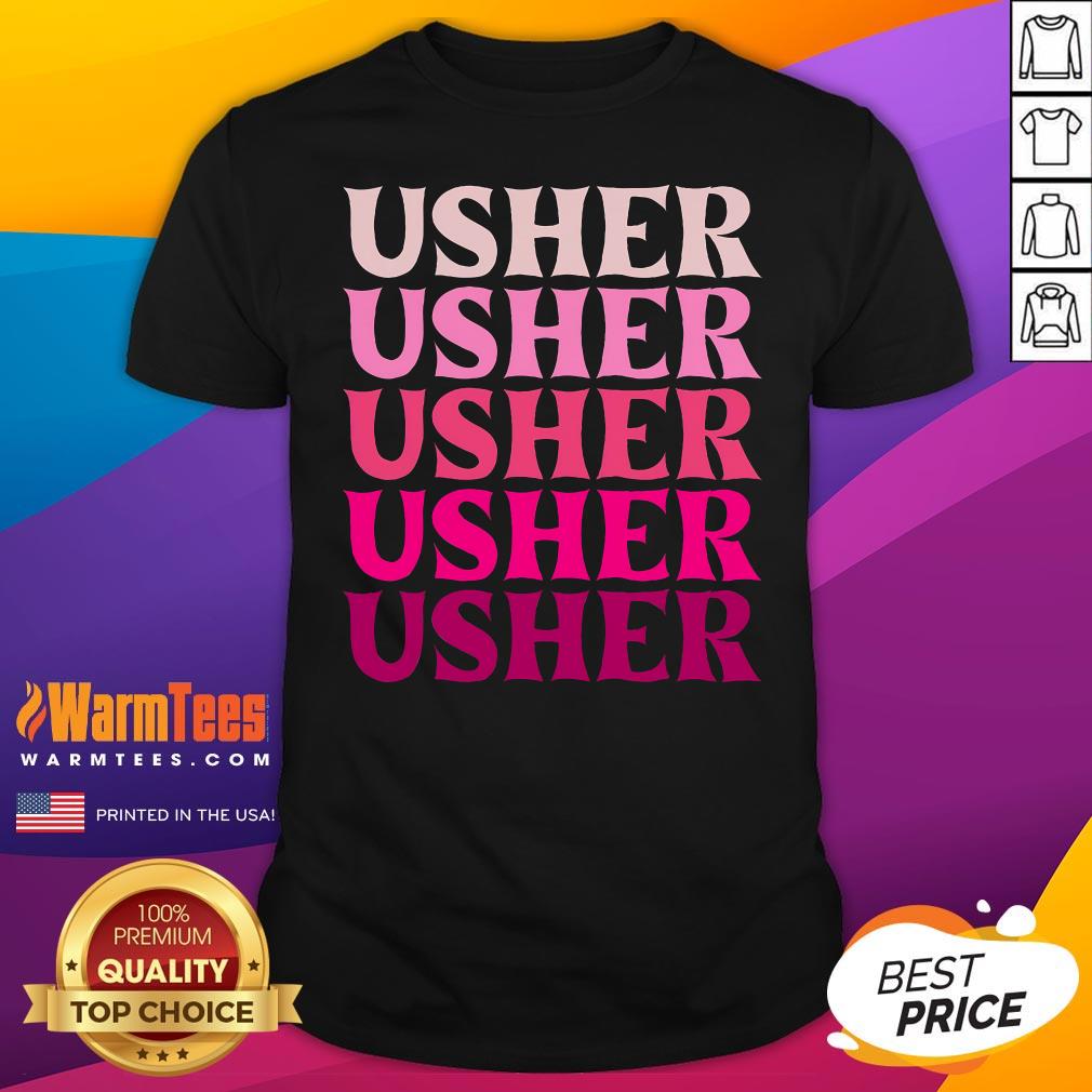 Shirt Premium Pretty Usher Name T-Shirt