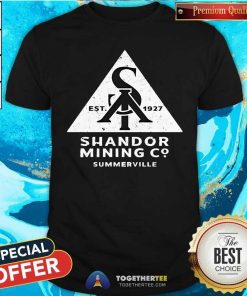 Premium Shandor Mining Co Summerville Est 1927 T-Shirt
