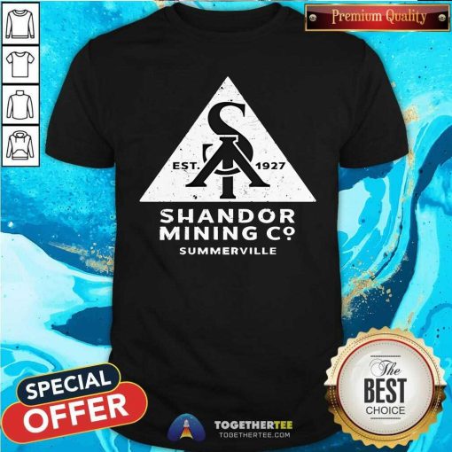 Premium Shandor Mining Co Summerville Est 1927 T-Shirt