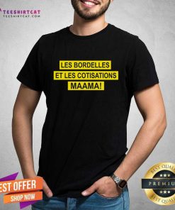 Premium Wandafu Les Bordelles Et Les Cotisations Maama T-Shirt