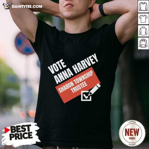 Pretty Anna Harvey For Sharon Township T-Shirt