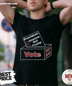 Pretty Anyone But Trump 2024 T-Shirt