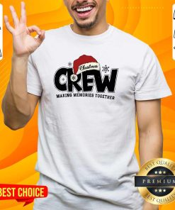 Pretty Christmas Crew Making Memories Together Teacher T-Shirt