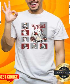Pretty Cute Halloween Ghost Let Me Read In Peace T-Shirt