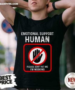 Pretty Emotional Support Human Do Not Pet Me T-Shirt