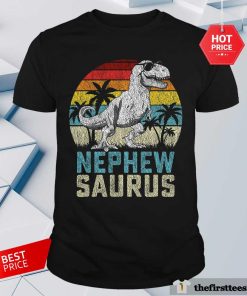 Pretty Nephewsaurus T Rex Dinosaur Nephew Saurus Father's Family Sunset T-Shirt