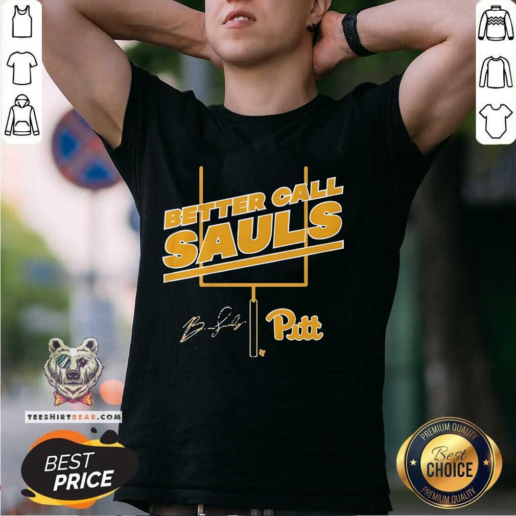 Shirt Pretty Pitt Football Ben Sauls Better Call Sauls T-Shirt