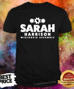 Pretty Sarah Harrison Wisconsin Assembly T-Shirt