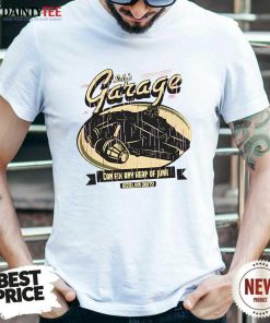 Pretty Solo's Garage Can Fix Any Heap Of Junk T-Shirt