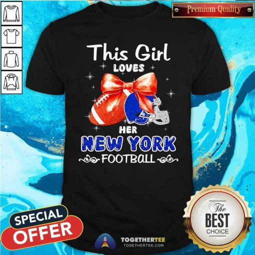 Pretty This Girl Loves Her New York Giants Football T-Shirt