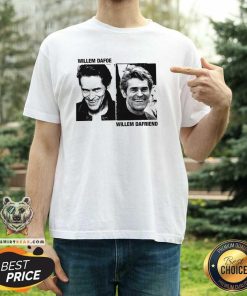 Pretty Willem Dafoe Willem Dafriend T-Shirt