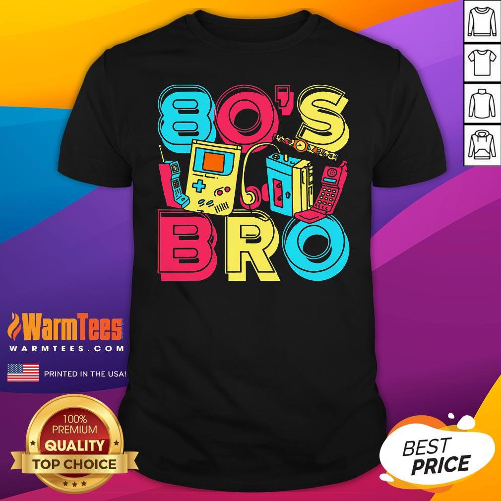 Shirt Top 1980s Costume Party Vintage 80s Music Lover 80s Bro Eighties T-Shirt