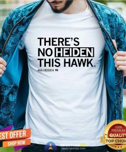 Top Ava Heiden No Heiden This Hawk T-Shirt