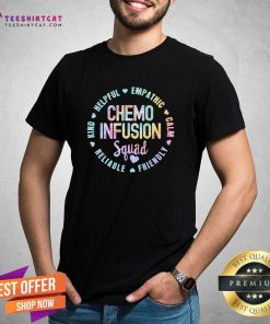 Top Chemo Infusion Squad Future Oncology Nurse Nursing T-Shirt