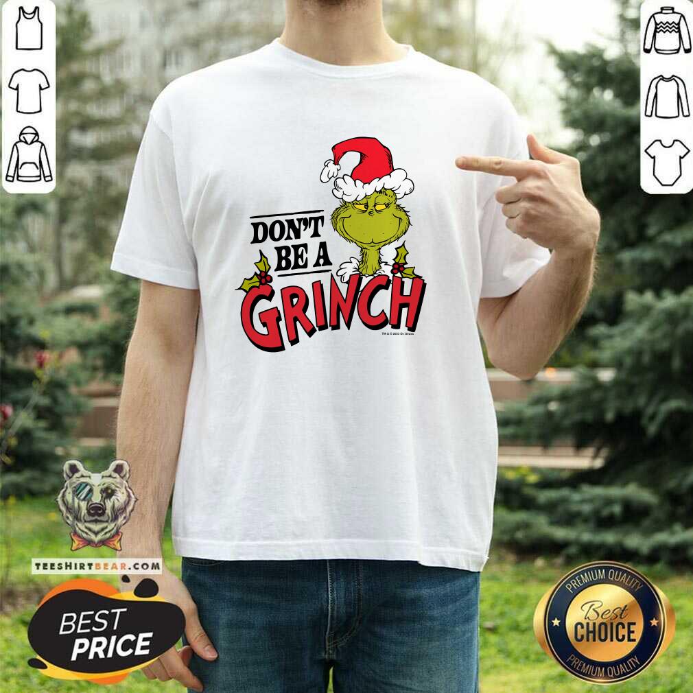 Shirt Top Dr Seuss Christmas Don't Be A Grinch T-Shirt