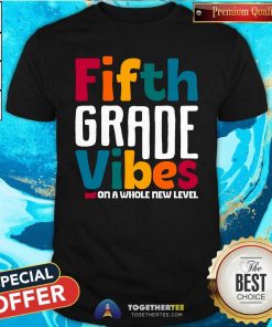 Top Fifth Grade Vibes Vintage 1st Day Of School Team 5th Grade T-Shirt