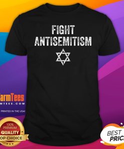 Top Fight Antisemitism Stop The Hate Jewish Pride T-Shirt