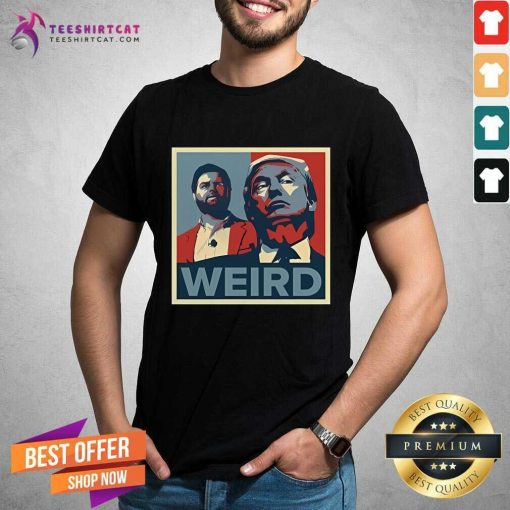 Top Jd Vance Trump Weird T-Shirt