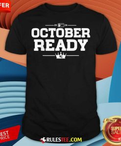 Top Kansas City October Ready KC T-Shirt